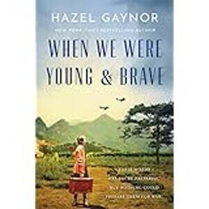 When We Were Young & Brave by Hazel Gaynor - Preowned Paperback